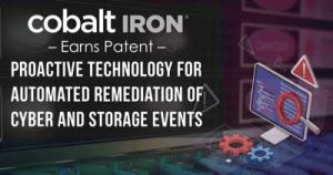 Cobalt Iron Patent Tech Automated Remediation Cyber Storage Events