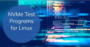 High Performance Storage Nvme Linux® Test Software Intro