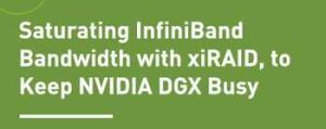 Xinnor Saturating Infiniband Bandwidth With Xiraid, To Keep Nvidia Dgx Busy Intro