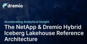 Dremio Netapp Hybrid Iceberg Lakehouse Intro