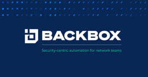 Backbox Launches Network Cyber Resilience Platform